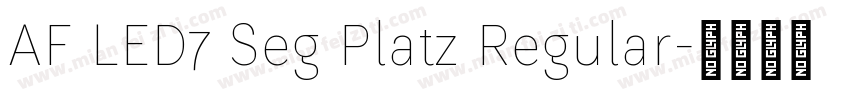 AF LED7 Seg Platz Regular字体转换